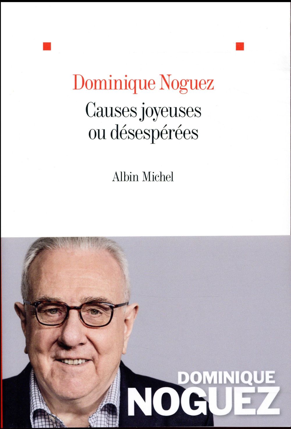 Causes joyeuses ou désepérées