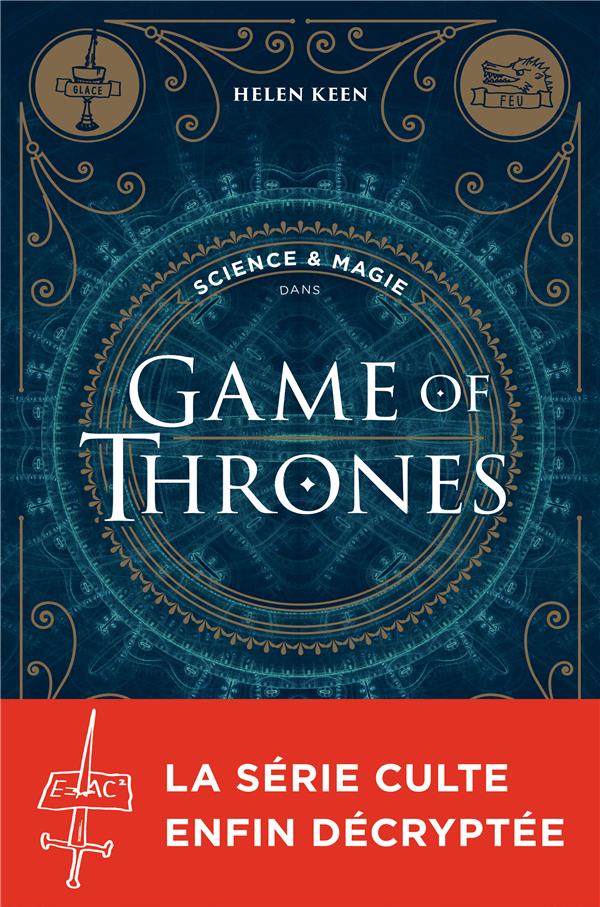 Science & magie dans Games of Thrones