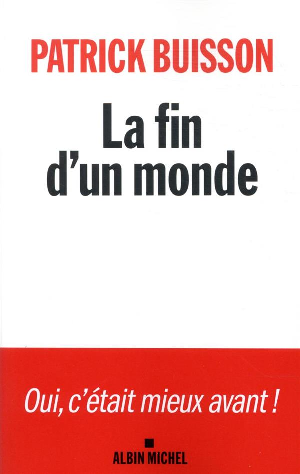 La fin d'un monde. Une histoire de la révolution petite-bourgeoise