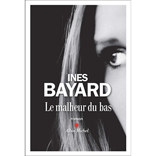 Le malheur du bas