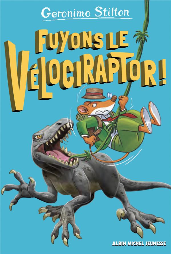 Sur l'île des derniers dinosaures Tome 3 : Fuyons le vélociraptor !