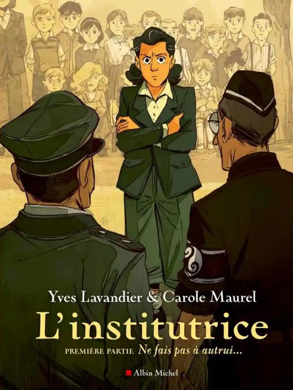 L'institutrice Tome 1 : Ne fais pas à autrui...