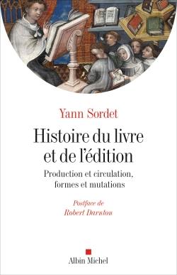 Histoire du livre et de l'édition. Production & circulation, formes & mutations