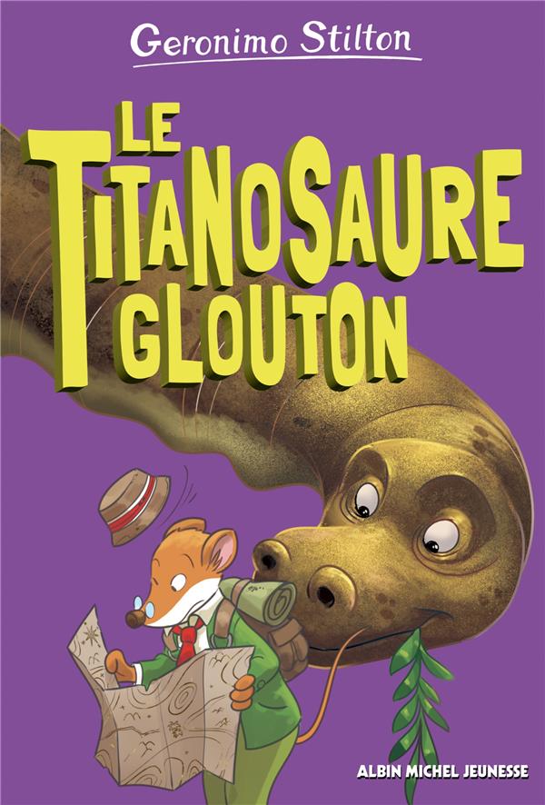 Sur l'île des derniers dinosaures Tome 4 : Le Titanosaure glouton