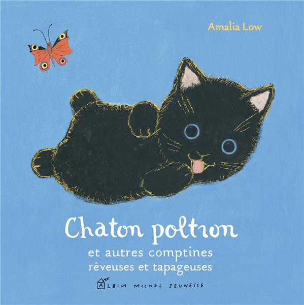 Chaton Poltron et autres comptines rêveuses et tapageuses
