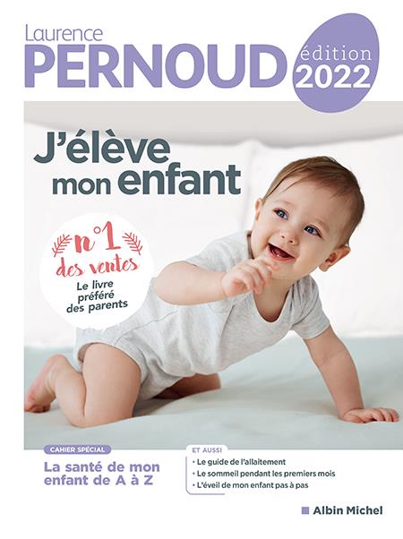 J'élève mon enfant. Edition 2022