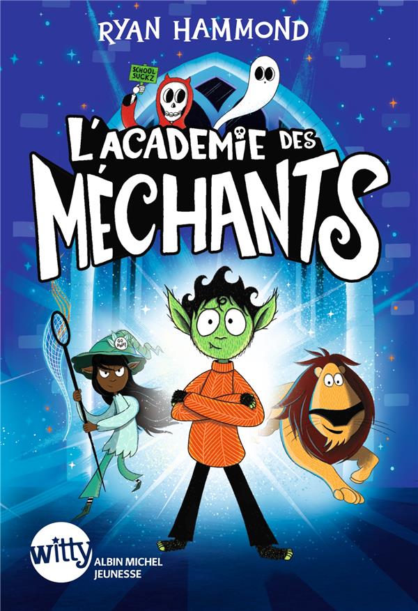 L'académie des méchants Tome 1