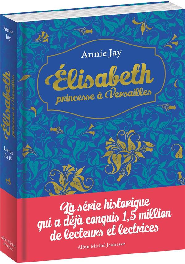 Elisabeth, princesse à Versailles Tomes 1 à 4