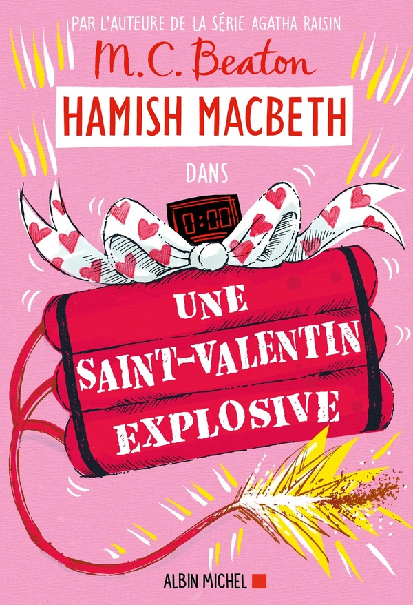 Hamish Macbeth Tome 25 : Une Saint-Valentin explosive