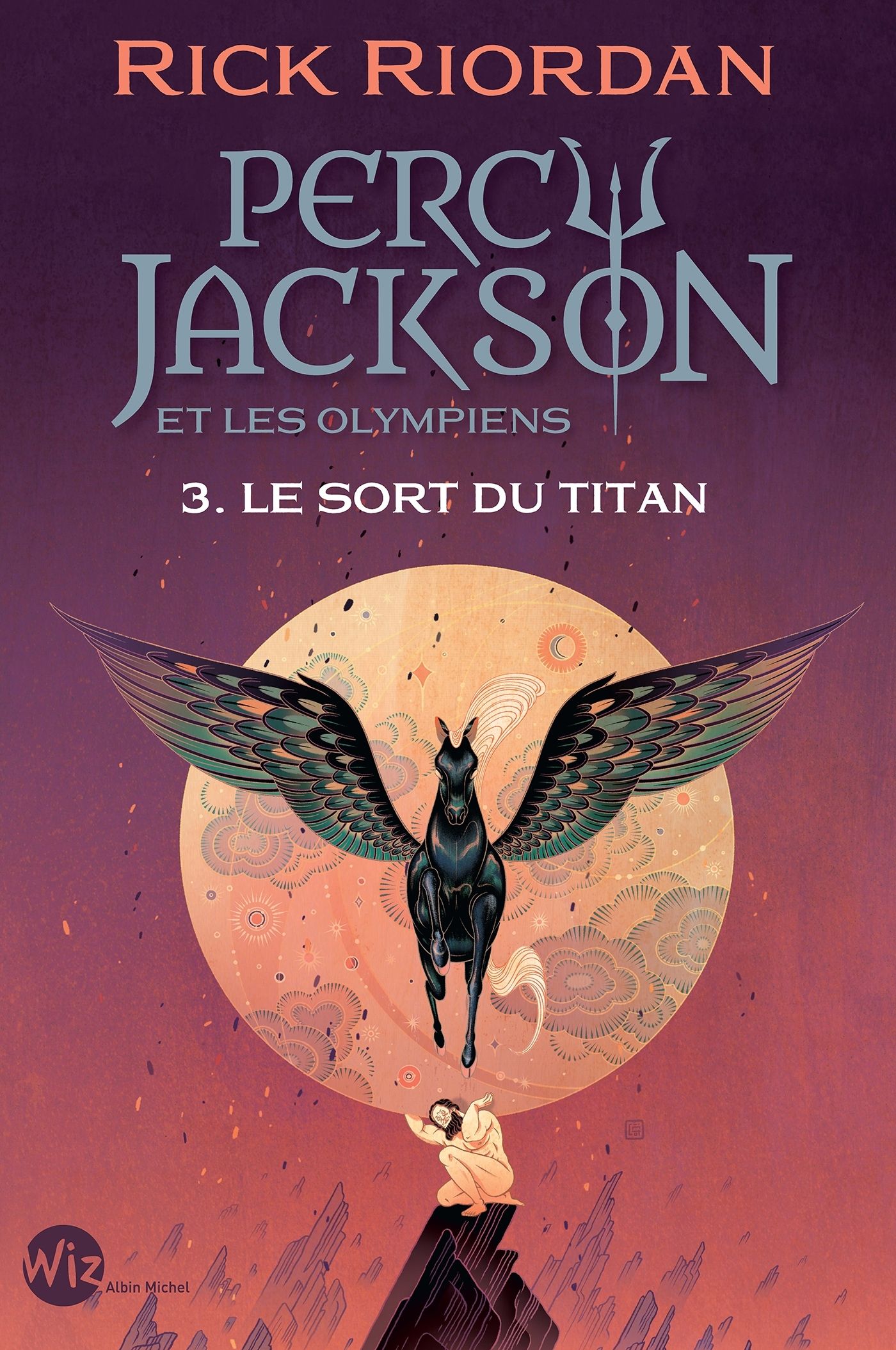 Percy Jackson et les Olympiens Tome 3 : Le sort du titan