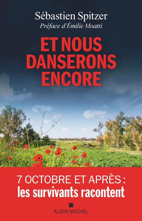 Et nous danserons encore. 7 octobre et après : les survivants racontent