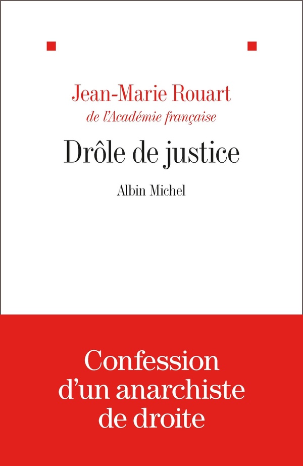 Drôle de justice. Précédé d'un essai sur la justice