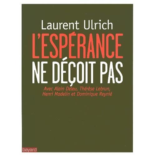 L'espérance ne déçoit pas. Un évêque face à la sécularisation et au monde de l'économie