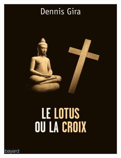 Lotus ou la croix. Les raisons d'un choix