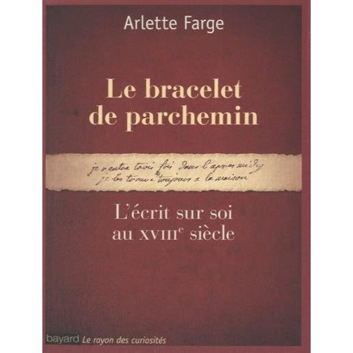 Le bracelet de parchemin. L'écrit sur soi au XVIIIe siècle