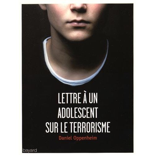 Lettre à un adolescent sur le terrorisme