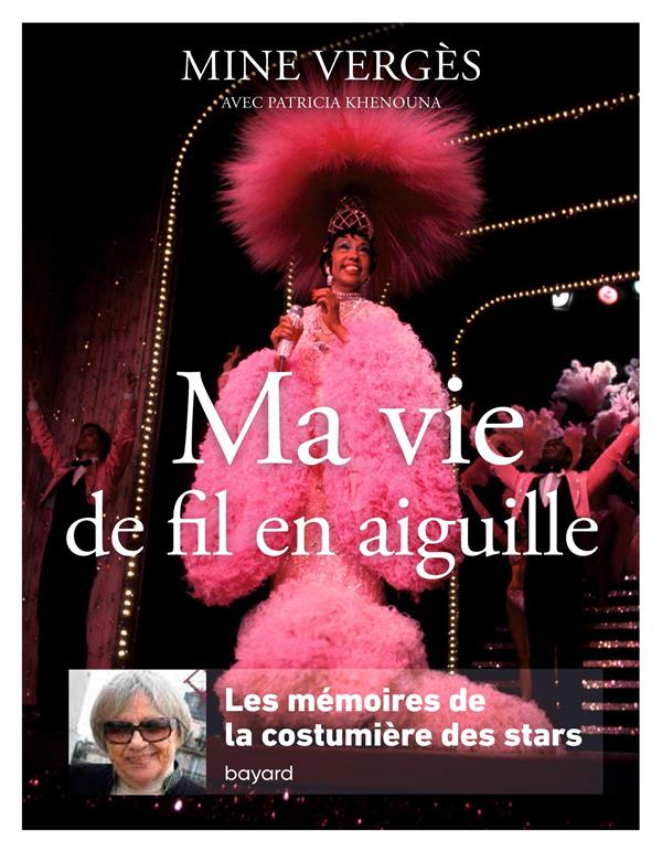 Ma vie de fil en aiguille. Les mémoires de la costumière des stars