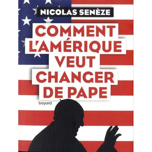 Comment l'Amérique veut changer de Pape