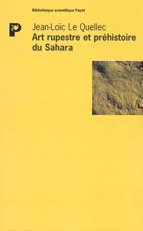 Art rupestre et préhistoire du Sahara. Le Messak libyen