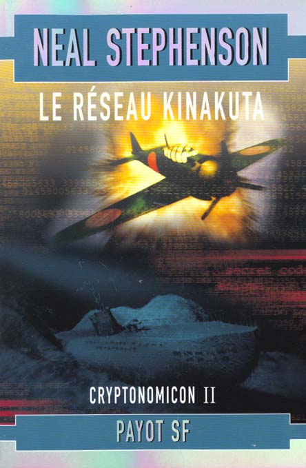 Cryptonomicon Tome 2 : Le réseau Kinakuta