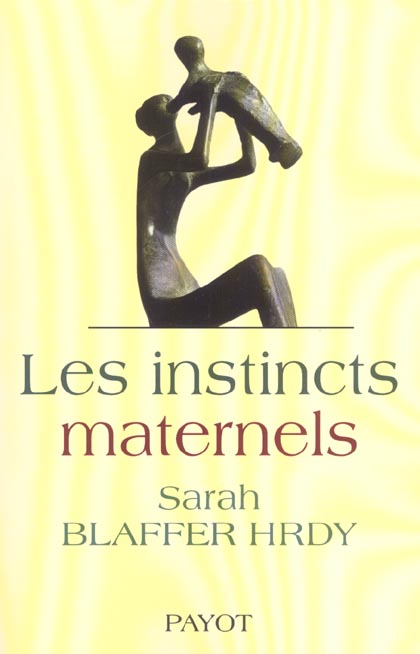 Les instincts maternels