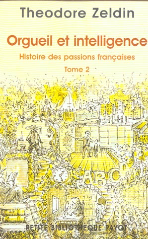 Histoire des passions françaises. Tome 2, Orgueil et intelligence