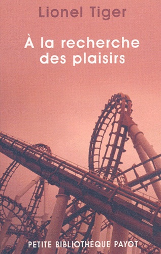 A la recherche des plaisirs