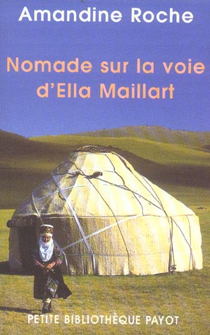 Nomade sur la voie d'Ella Maillart