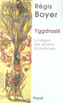 Yggdrasill. La religion des anciens Scandinaves