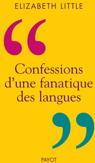 Confessions d'une fanatique des langues