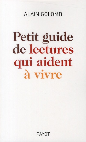 Petit guide de lectures qui aident à vivre