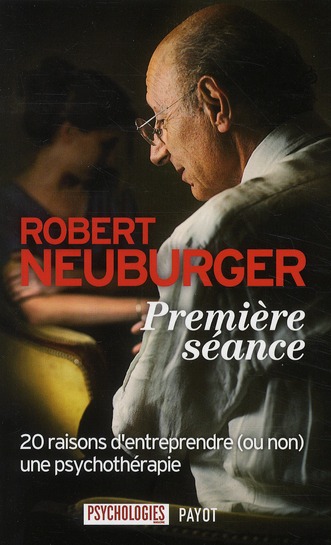 Première séance. 20 raisons d'entreprendre (ou non) une psychothérapie