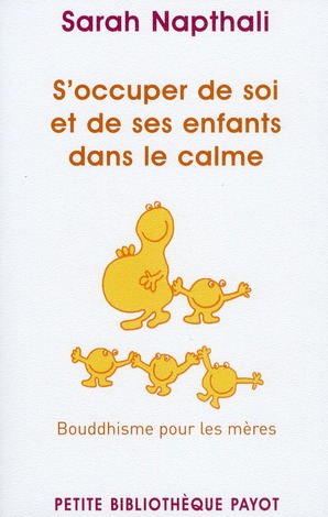 S'occuper de soi et de ses enfants dans le calme / Bouddhisme pour les mères