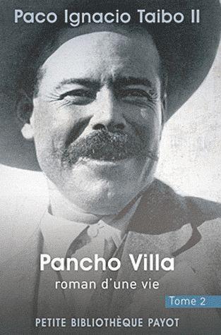Pancho Villa, roman d'une vie. Tome 2