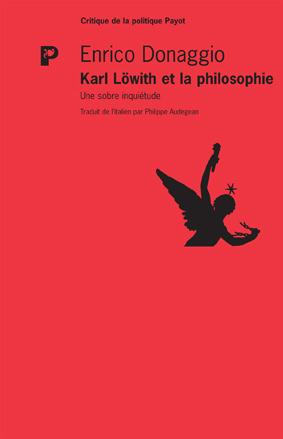 Karl Löwith et la philosophie. Une sobre inquiétude