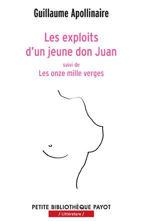 Les exploits d'un jeune Don Juan. Suivi de Les onze mille verges