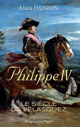 Philippe IV. Le siècle de Vélasquez