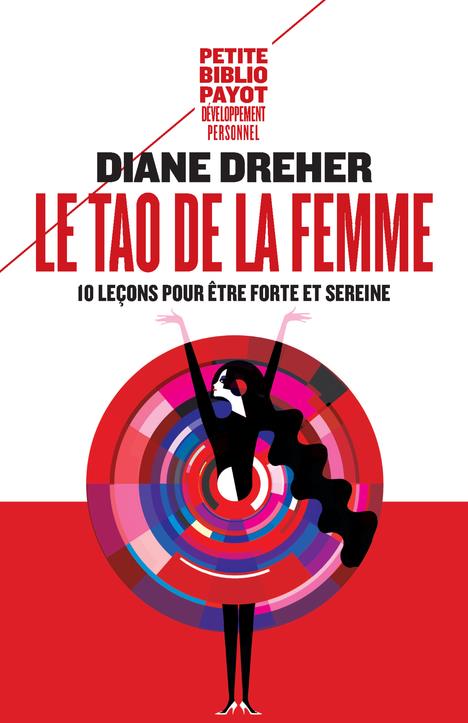 Le Tao de la femme. Dix leçons pour être forte et sereine