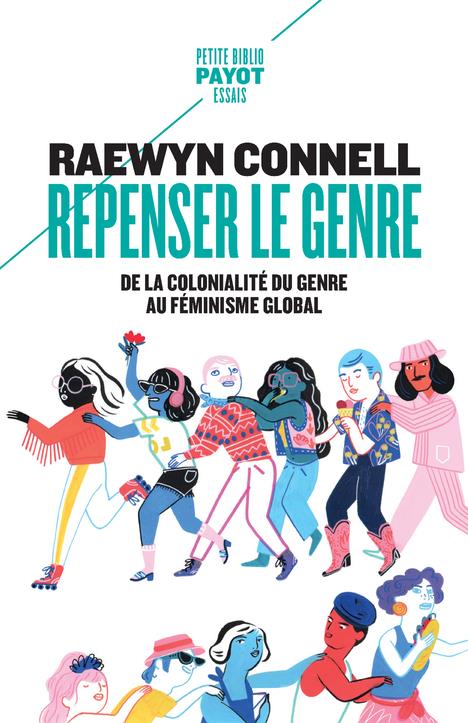 Repenser le genre. De la cooloniaté du genre au féminisme global