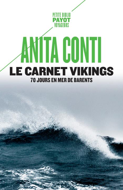 Le carnet Vikings. 70 jours en mer de Barents (juin-septembre 1939)