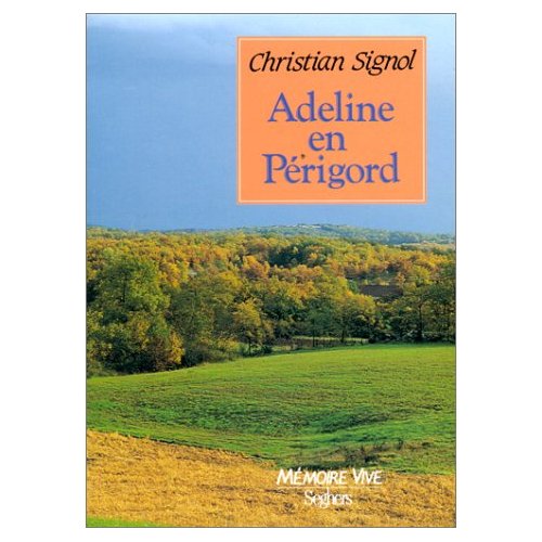 Adeline en Périgord. Récit