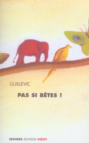 Pas si bêtes !