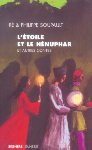 L'étoile et le nénuphar. Et autres contes