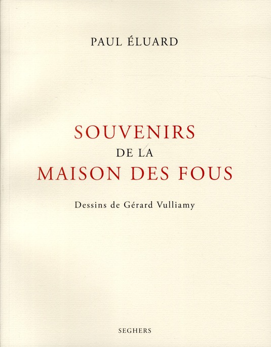 Souvenirs de la maison des fous