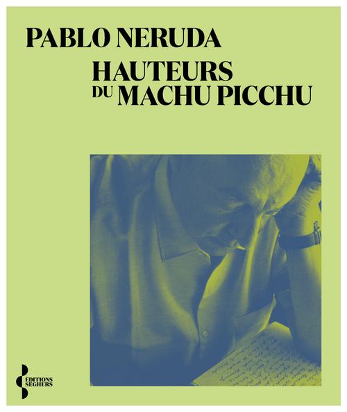 Hauteurs de Macchu Picchu. Edition bilingue français-espagnol