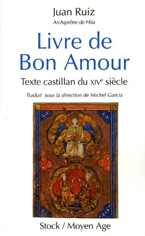 Livre de Bon Amour. Texte castillan du XIVe siècle