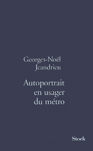 Autoportrait en usager du métro