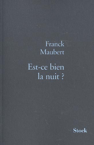 Est-ce bien la nuit ?