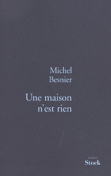 Une maison n'est rien
