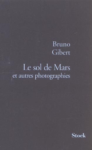 Le sol de Mars et autres photographies